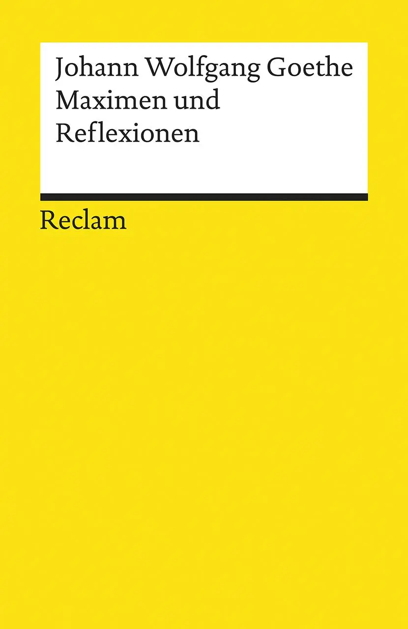 Cover: 9783150186985 | Maximen und Reflexionen | Johann Wolfgang Goethe | Taschenbuch | 2021