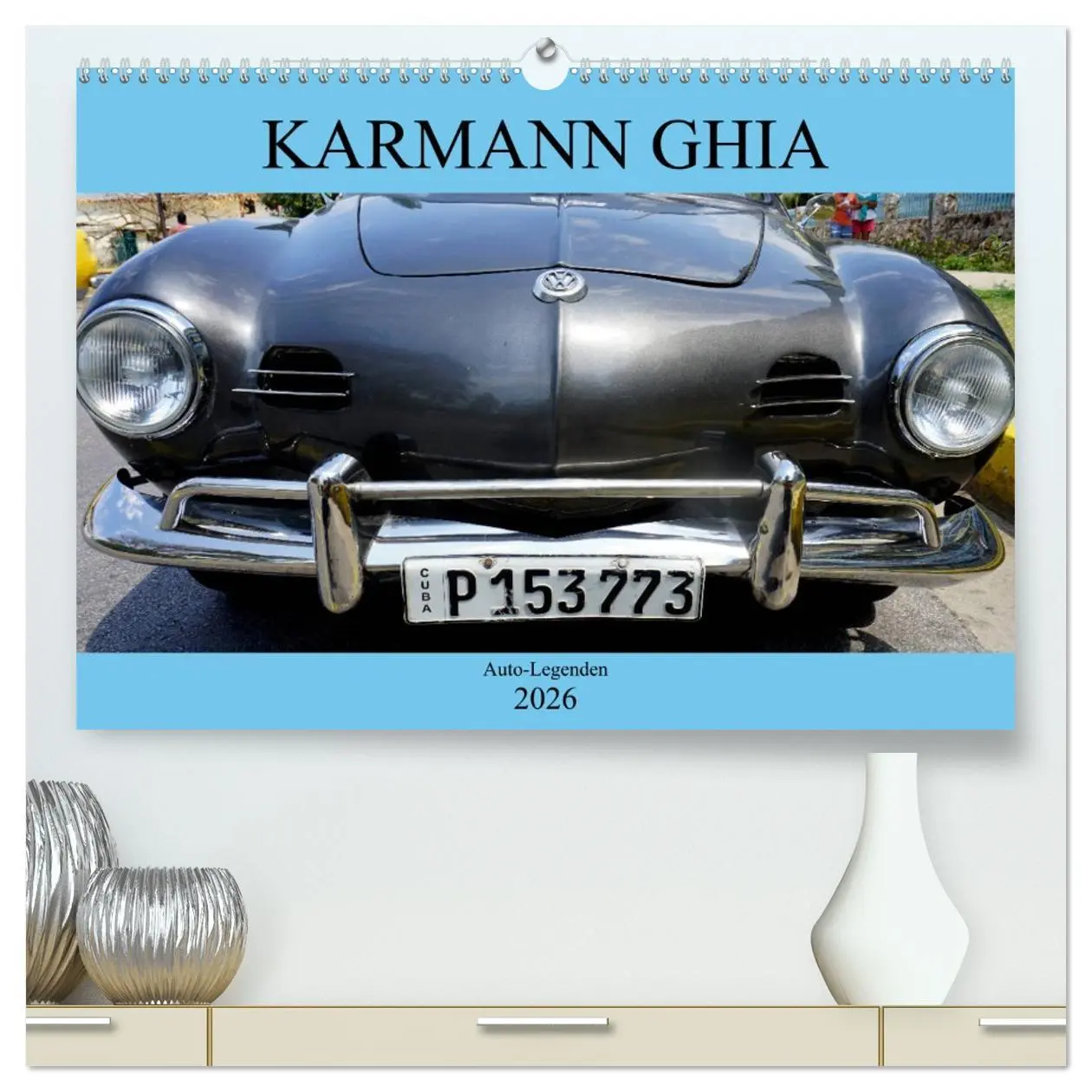 Cover: 9783516036985 | KARMANN GHIA - Auto-Legenden (hochwertiger Premium Wandkalender...