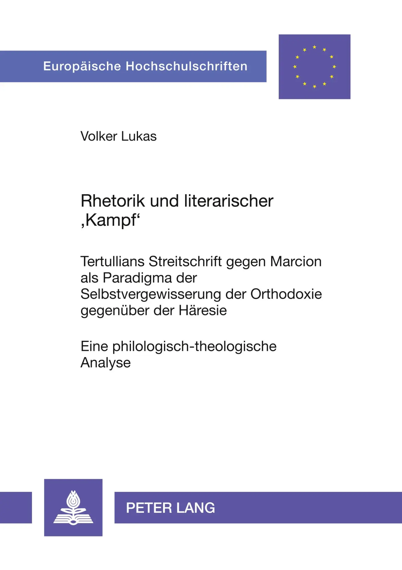 Cover: 9783631566985 | Rhetorik und literarischer 'Kampf' | Volker Lukas | Taschenbuch | 2008