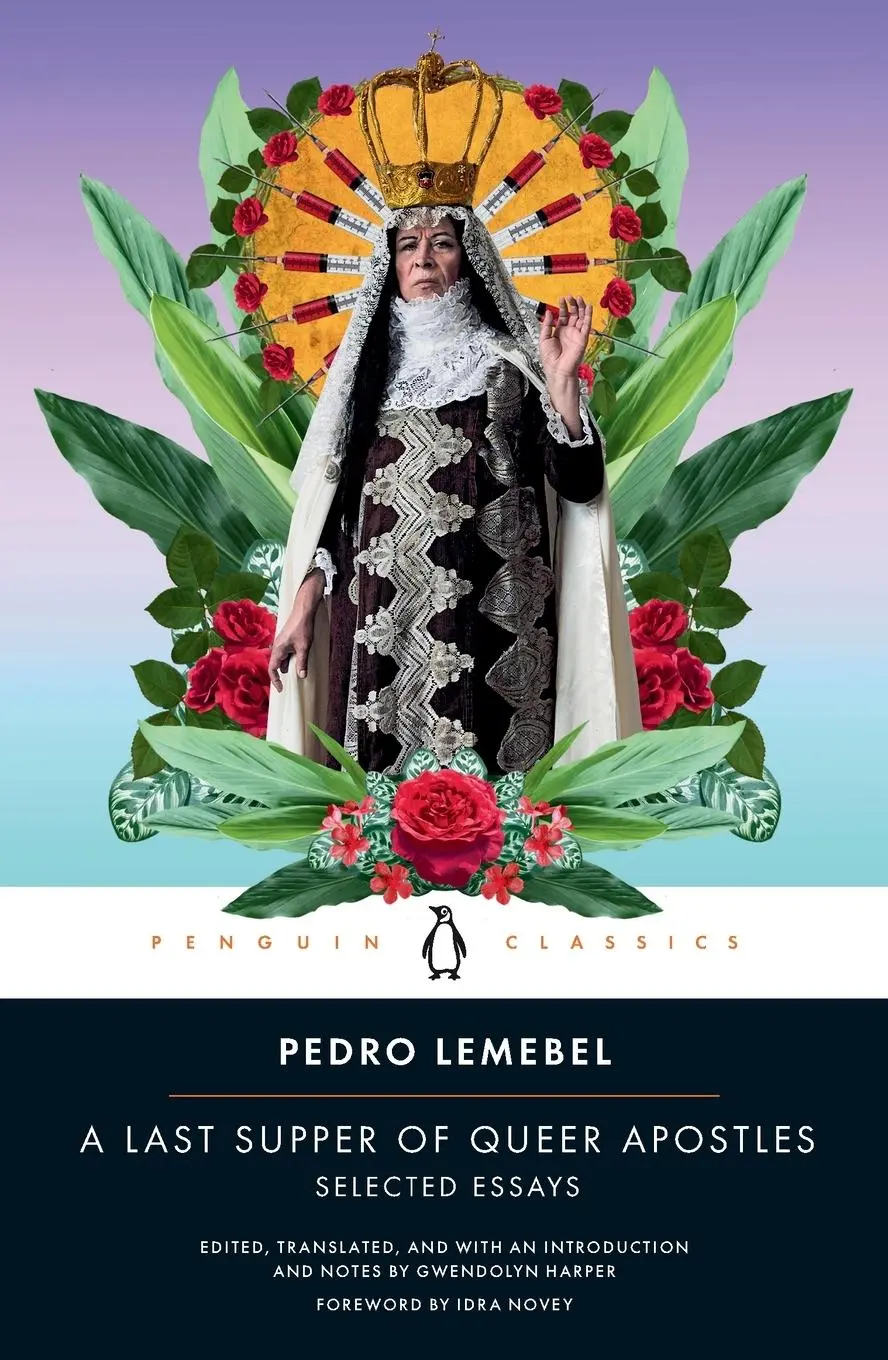 Cover: 9780143137085 | A Last Supper of Queer Apostles | Selected Essays | Pedro Lemebel