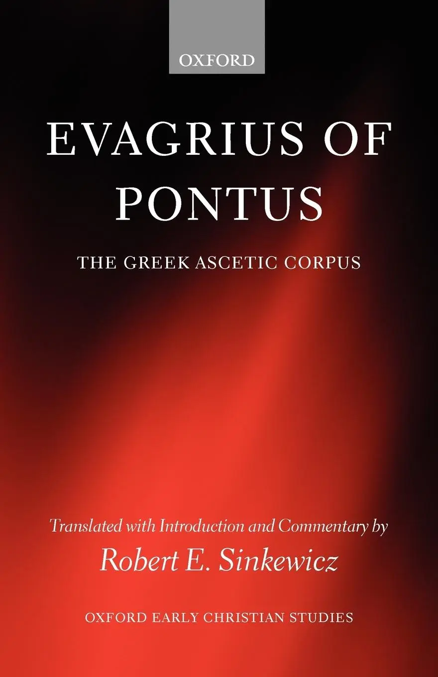 Cover: 9780199297085 | Evagrius of Pontus | The Greek Ascetic Corpus | Robert E. Sinkewicz
