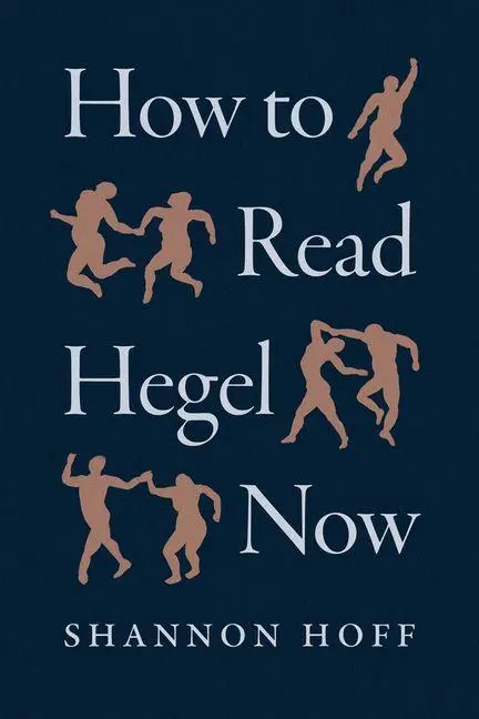 Cover: 9780226847085 | How to Read Hegel Now | Shannon Hoff | Taschenbuch | Englisch | 2026