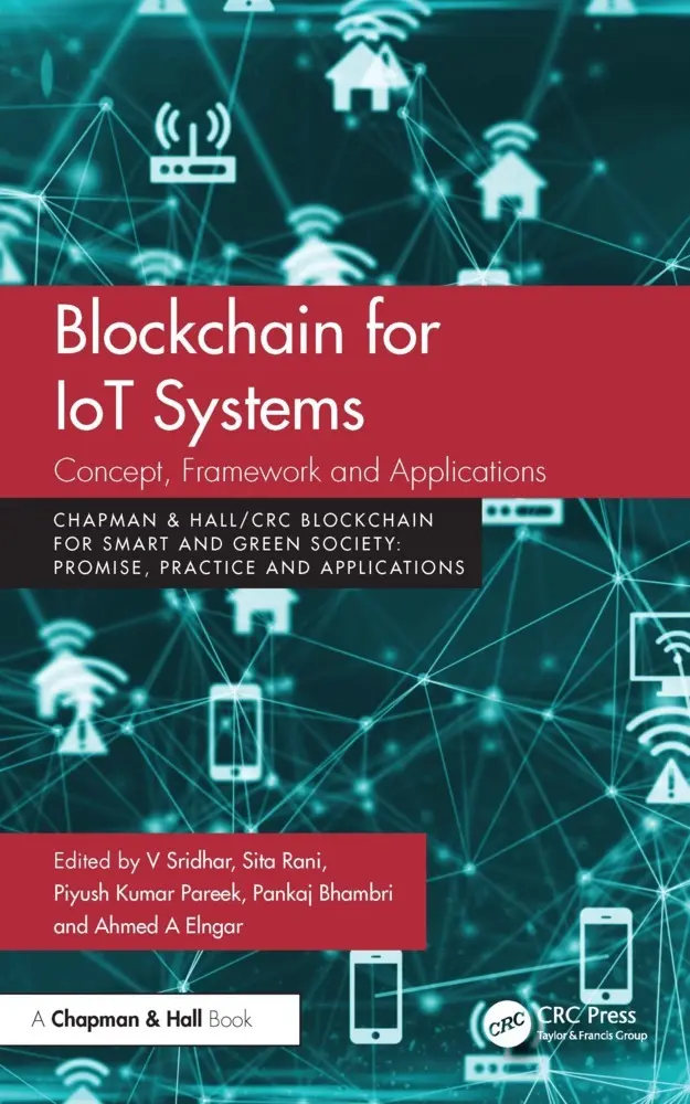 Cover: 9781032607085 | Blockchain for IoT Systems | Concept, Framework and Applications