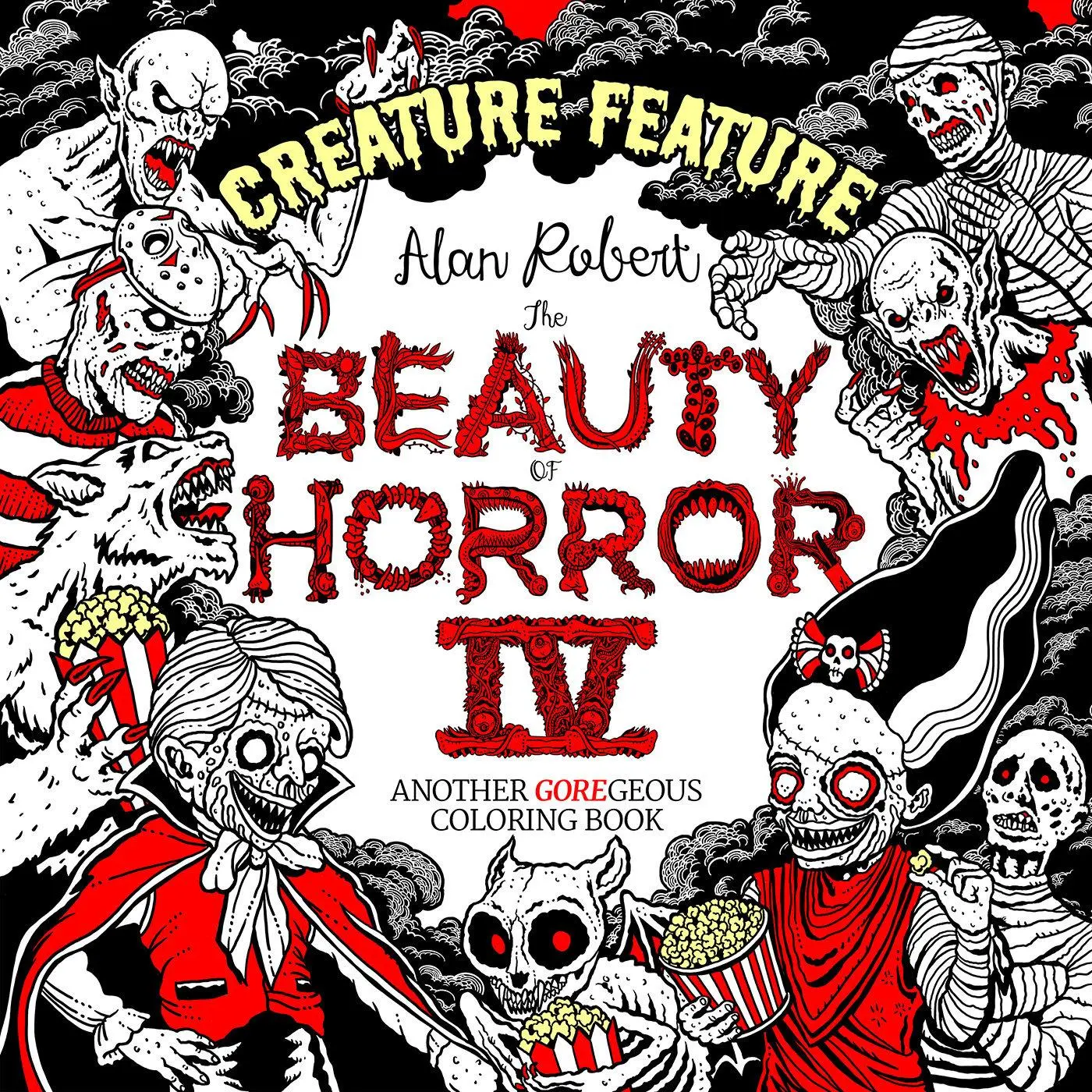 Cover: 9781684057085 | The Beauty of Horror 4: Creature Feature Coloring Book | Alan Robert