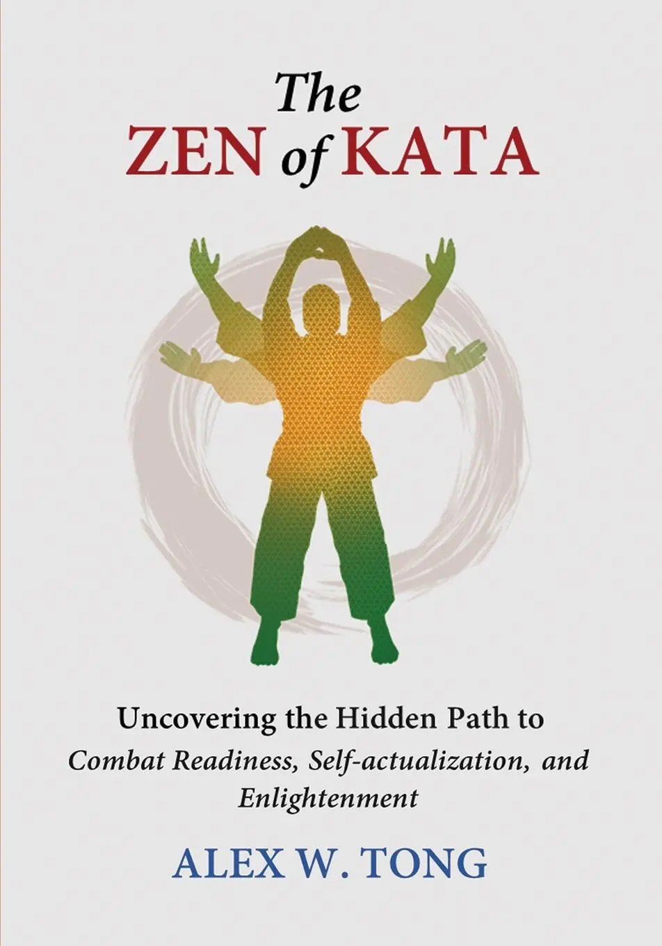 Cover: 9781917007085 | The Zen of Kata | Alex W. Tong | Taschenbuch | Englisch | 2024