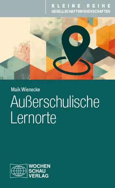 Cover: 9783734417085 | Außerschulische Lernorte | Maik Wienecke | Taschenbuch | 64 S. | 2025
