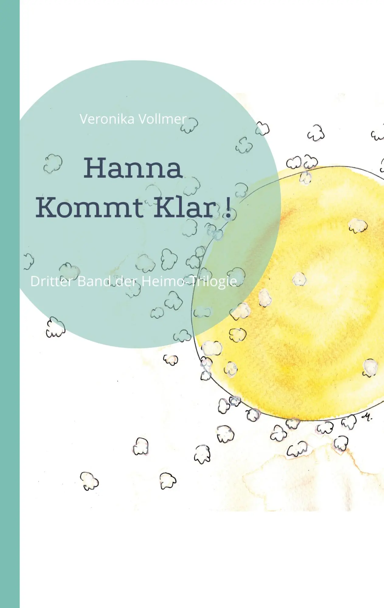 Cover: 9783757807085 | Hanna Kommt Klar ! | Dritter Band der Heimo-Trilogie | Vollmer | Buch