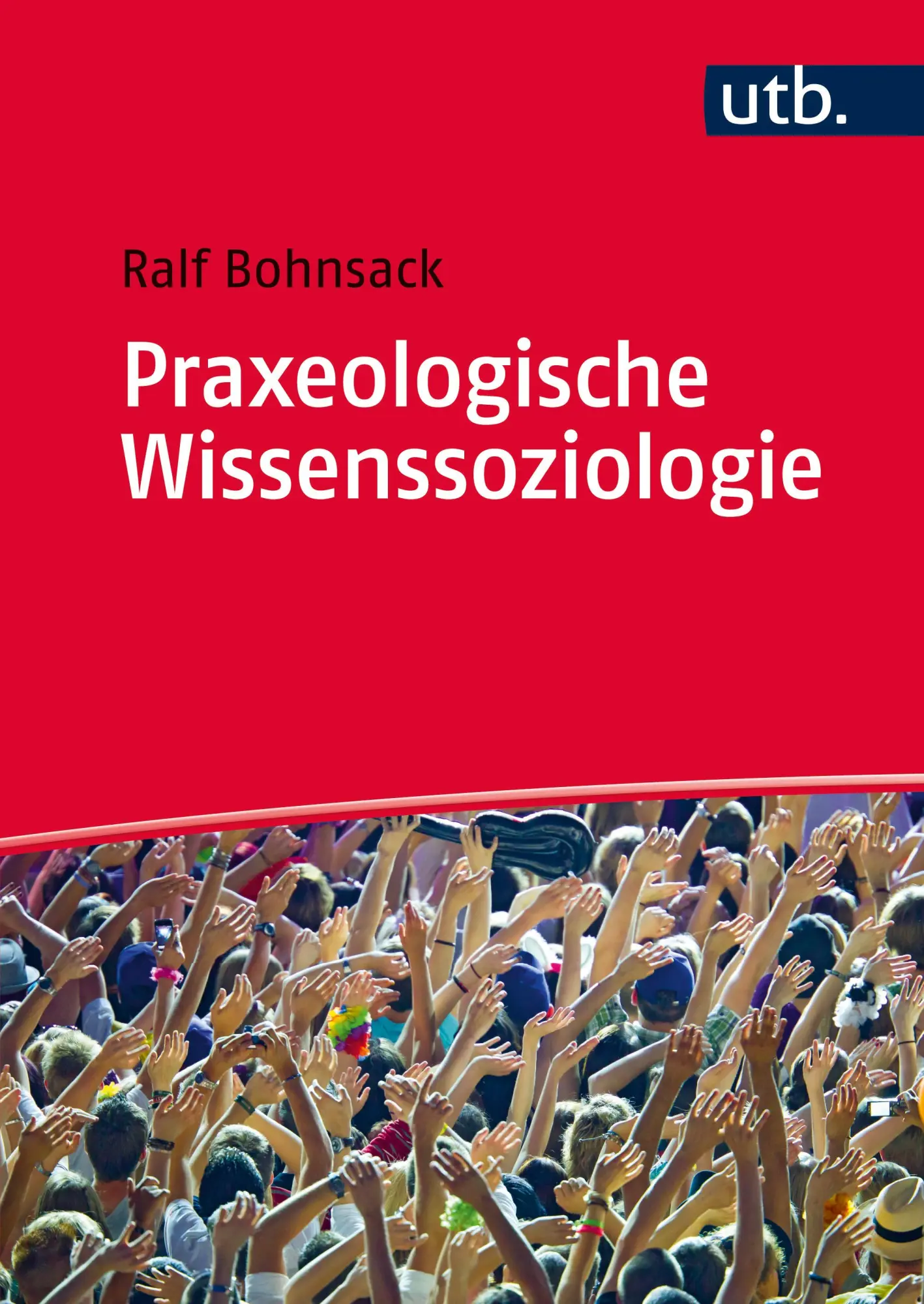 Cover: 9783825287085 | Praxeologische Wissenssoziologie | Ralf Bohnsack | Taschenbuch | 2017