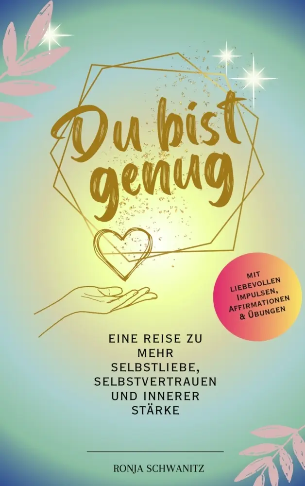 Cover: 9789403847085 | Du bist genug | Ronja Schwanitz | Taschenbuch | 152 S. | Deutsch