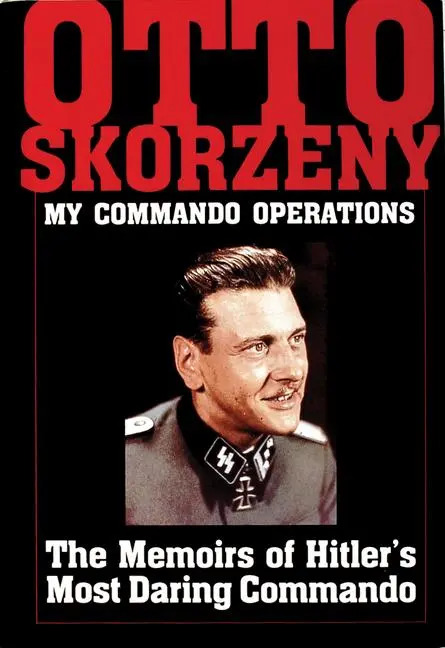 Cover: 9780887407185 | Otto Skorzeny: My Commando Operations | Schiffer Publishing Ltd | Buch