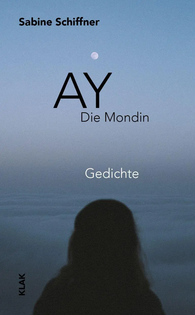 Cover: 9783911617185 | Ay. Die Mondin | Sabine Schiffner | Taschenbuch | 116 S. | Deutsch