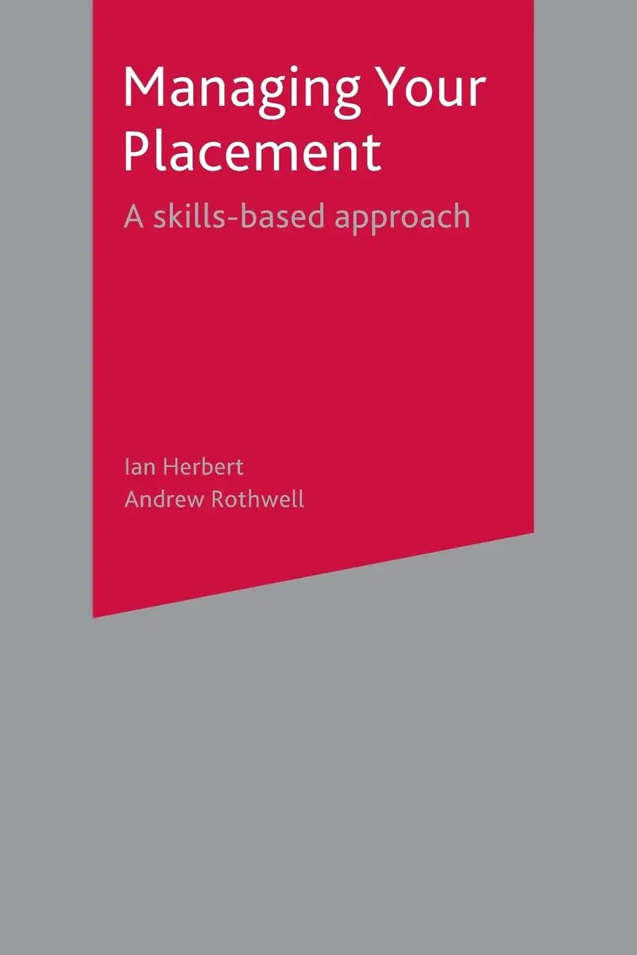 Cover: 9780333987285 | Managing Your Placement | A Skills Based Approach | Herbert (u. a.)