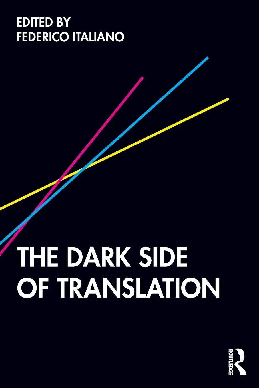 Cover: 9780367337285 | The Dark Side of Translation | Federico Italiano | Taschenbuch | 2020