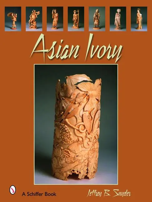 Cover: 9780764327285 | Asian Ivory | Jeffrey B Snyder | Buch | Englisch | 2007