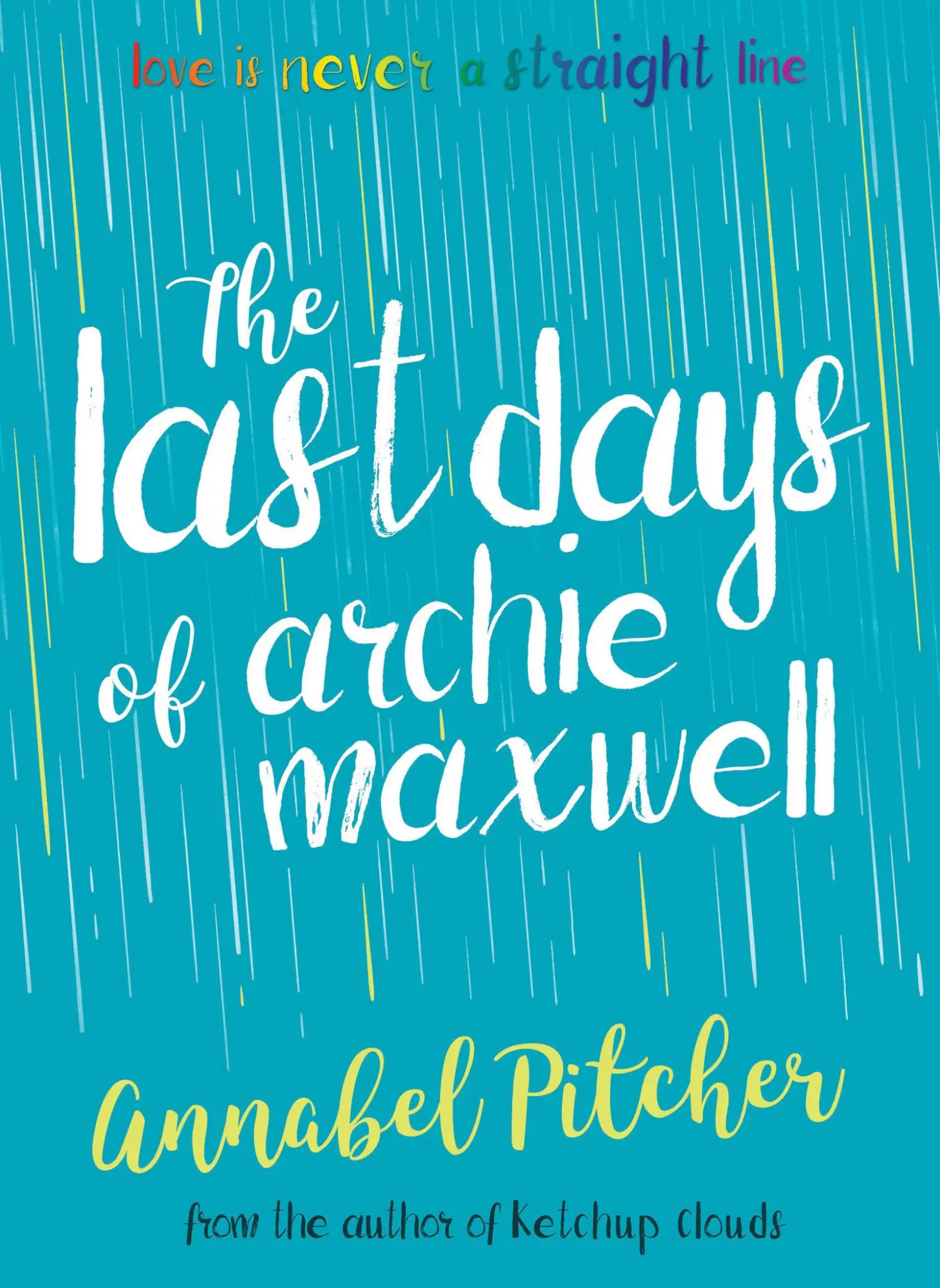 Cover: 9781781127285 | The Last Days of Archie Maxwell | Annabel Pitcher | Taschenbuch | 2017