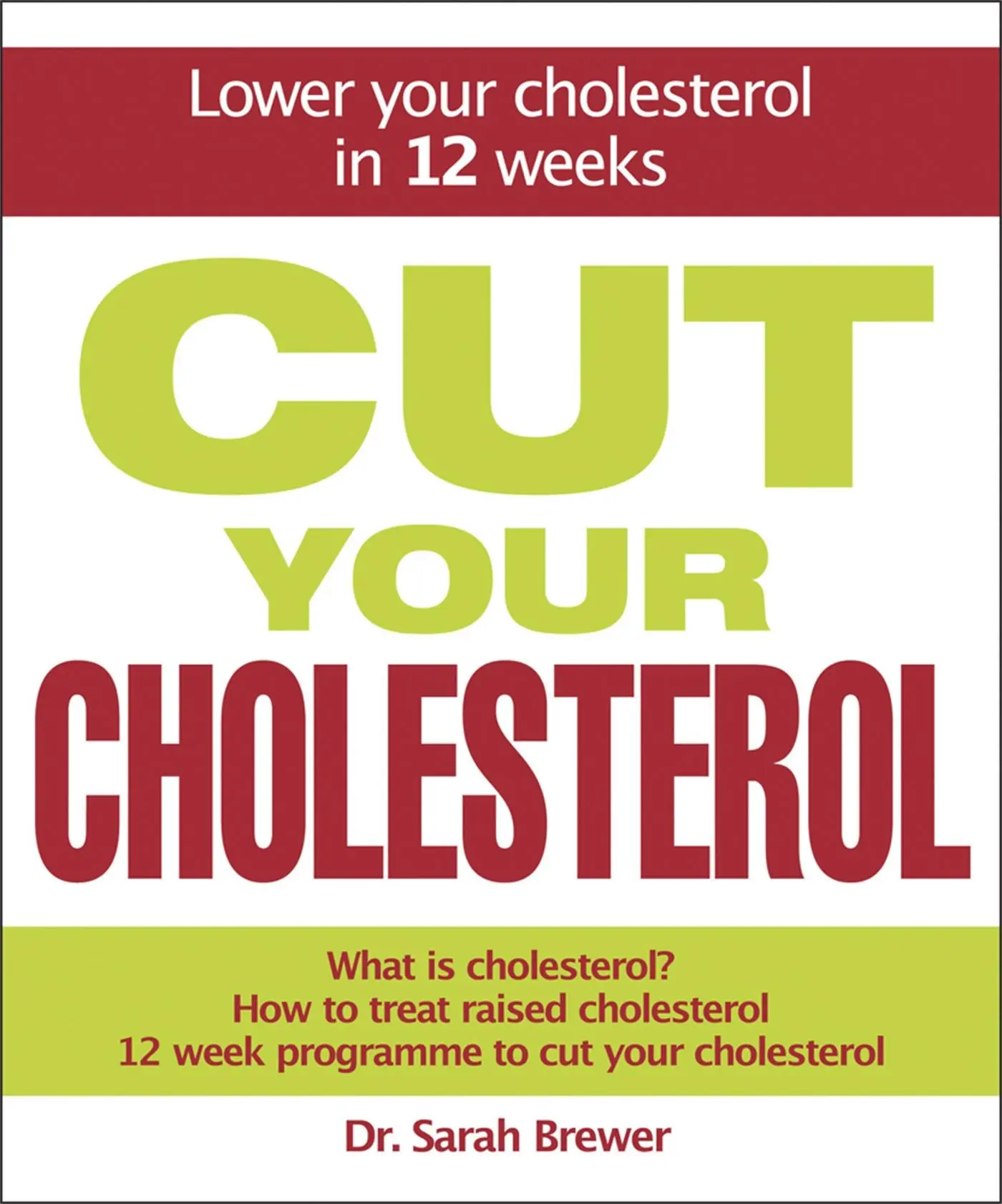 Cover: 9781847247285 | Cut Your Cholesterol | A Three-Month Programme to Reducing Cholesterol