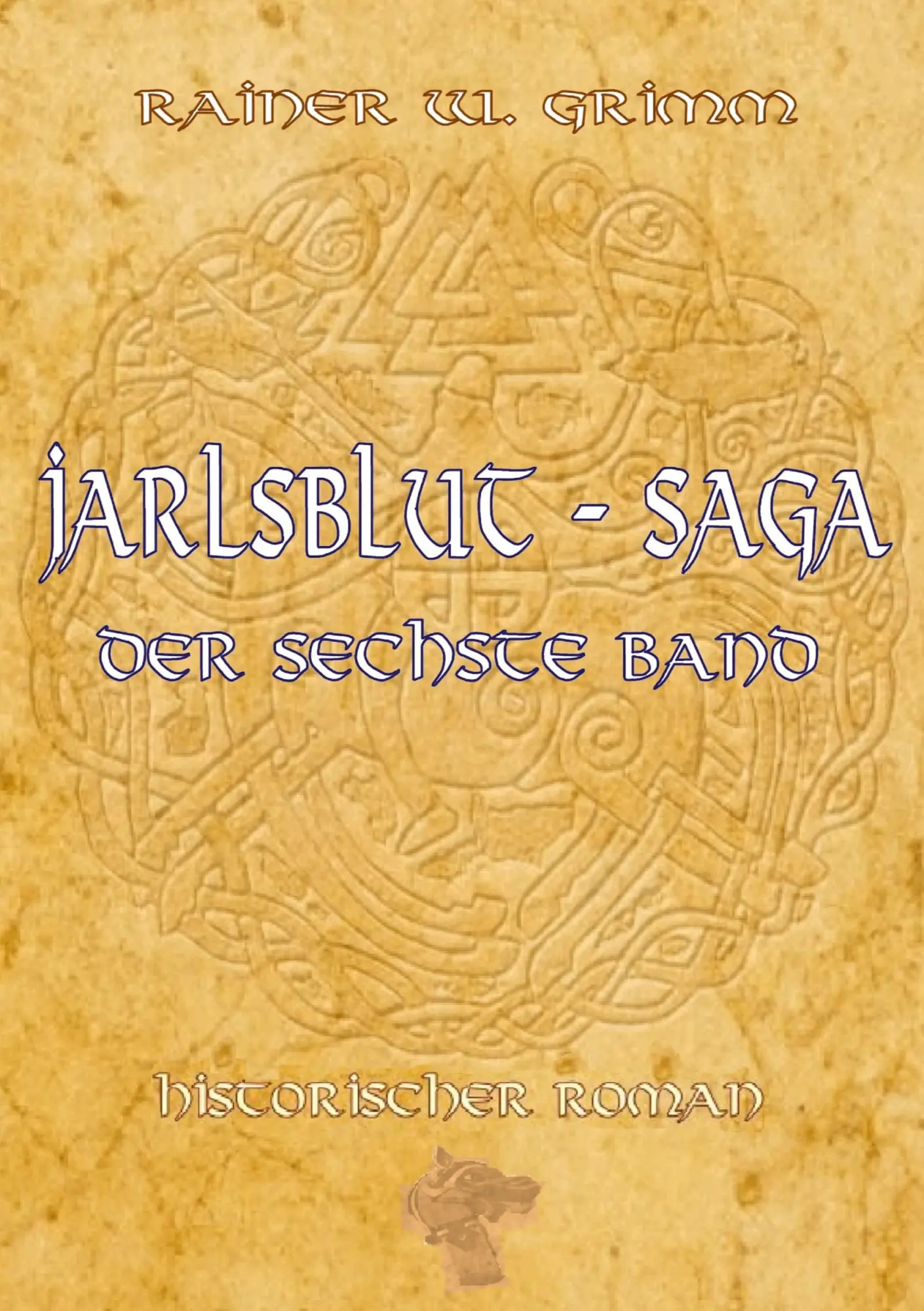 Cover: 9783384937285 | Jarlsblut-Saga Der sechste Band | Rainer W. Grimm | Taschenbuch | 2026