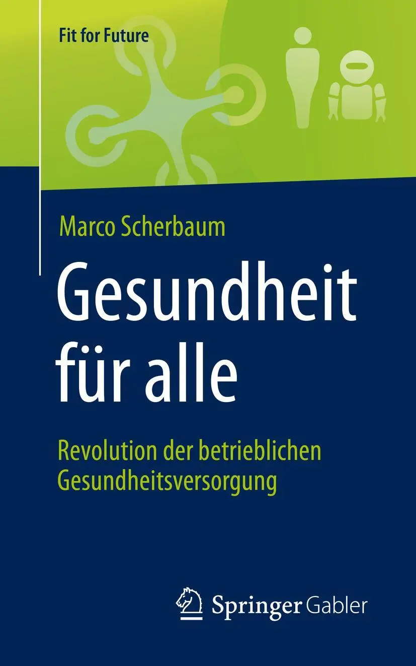 Cover: 9783658267285 | Gesundheit für alle - Revolution der betrieblichen...