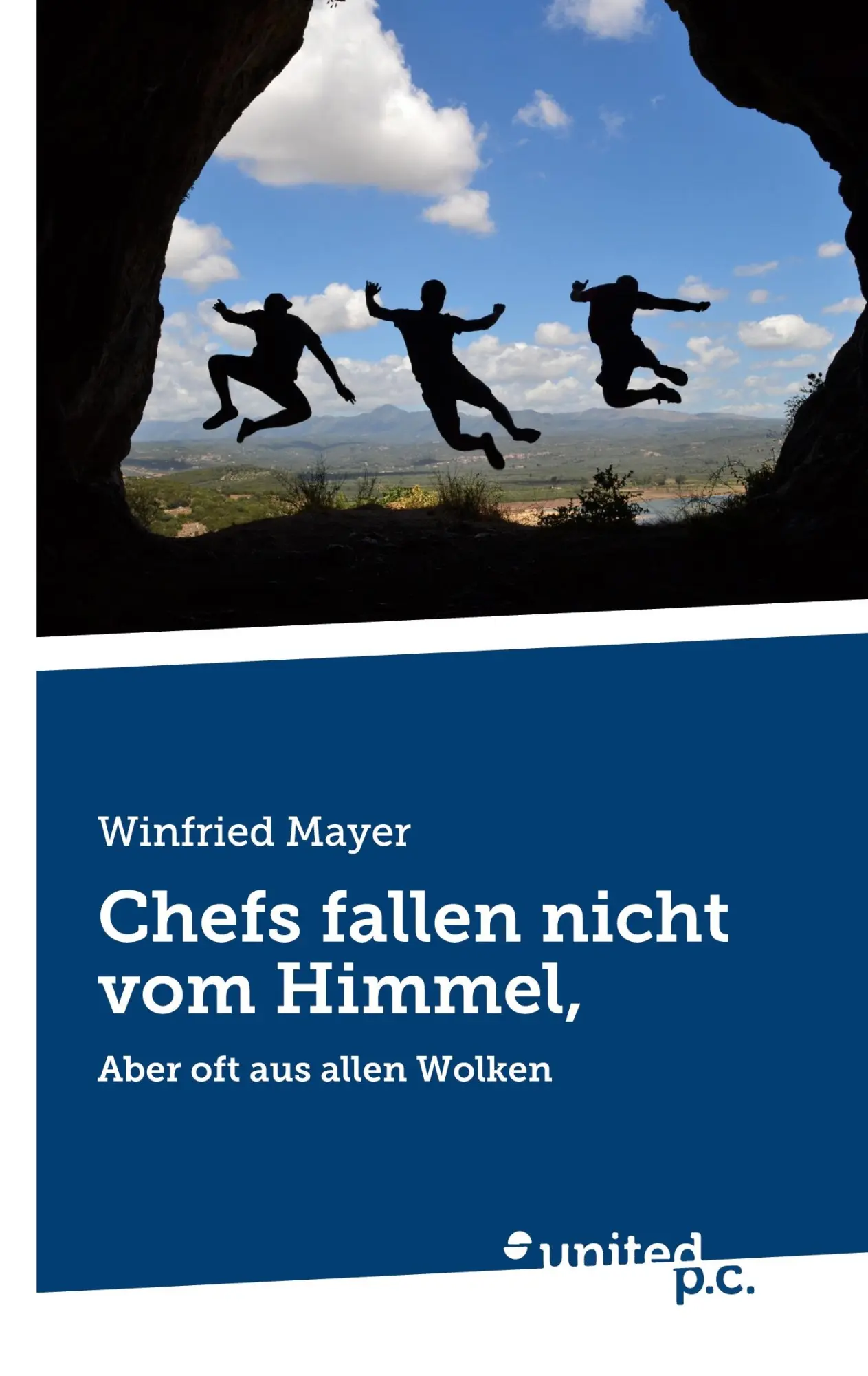 Cover: 9783710327285 | Chefs fallen nicht vom Himmel, | Aber oft aus allen Wolken | Mayer