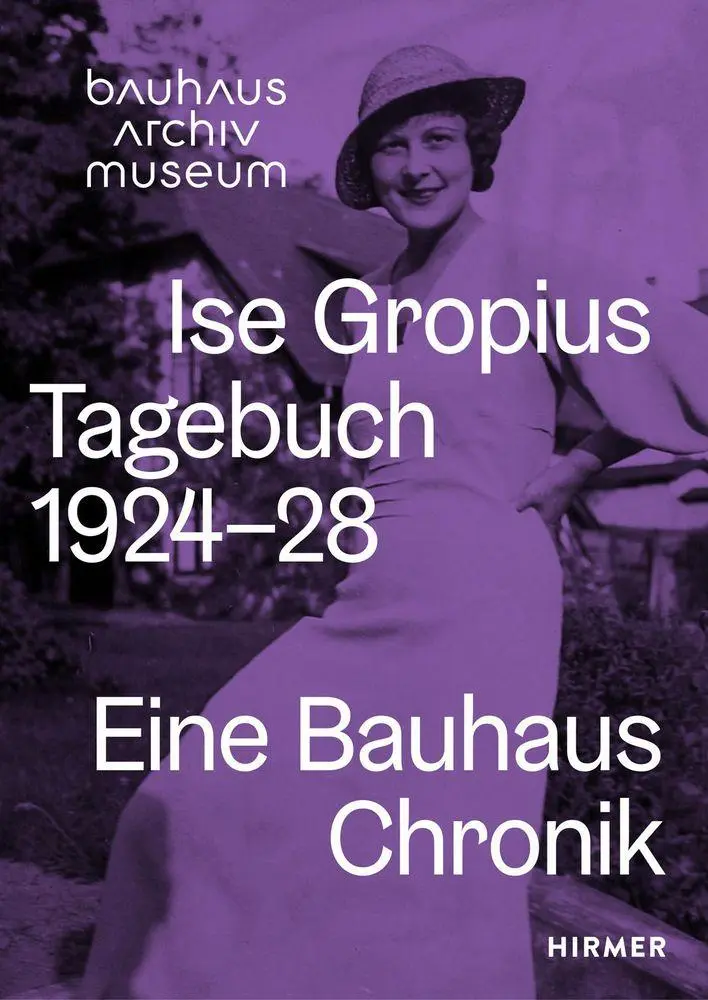 Cover: 9783777447285 | Ise Gropius: Tagebuch 1924-1928 | Eine Bauhaus-Chronik | Bähr (u. a.)