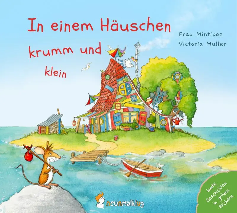 Cover: 9783945677285 | In einem Häuschen krumm und klein | Frau Mintipaz | Buch | Deutsch