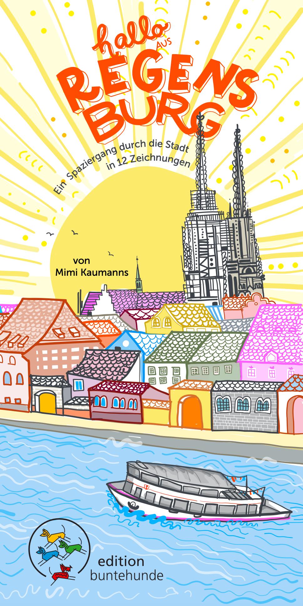 Cover: 9783947727285 | Hallo aus Regensburg | Mimi Kaumanns | Broschüre | 16 S. | Deutsch