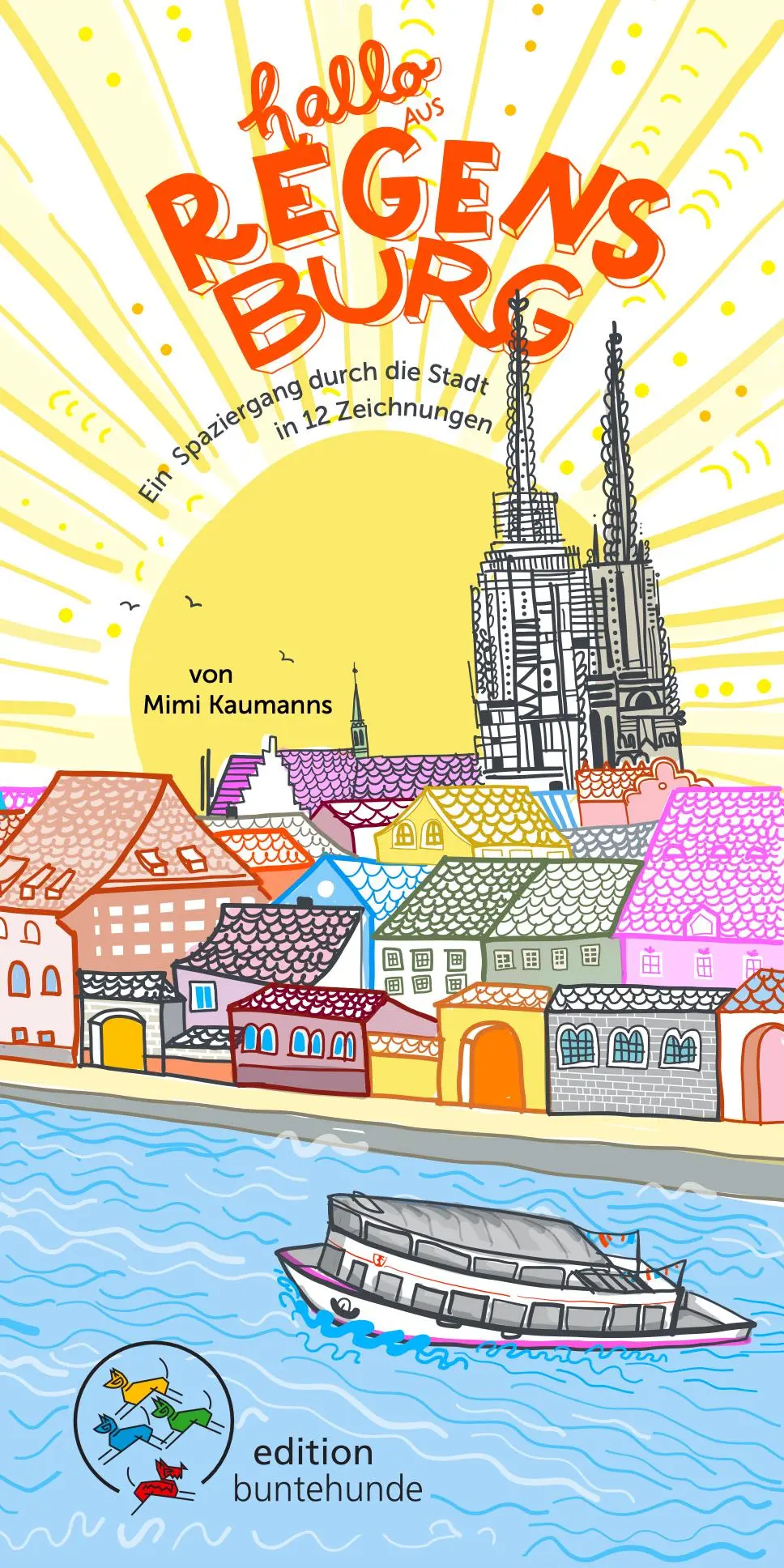 Cover: 9783947727285 | Hallo aus Regensburg | Mimi Kaumanns | Broschüre | 16 S. | Deutsch
