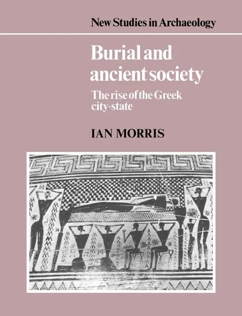 Cover: 9780521387385 | Burial and Ancient Society | The Rise of the Greek City-State | Morris