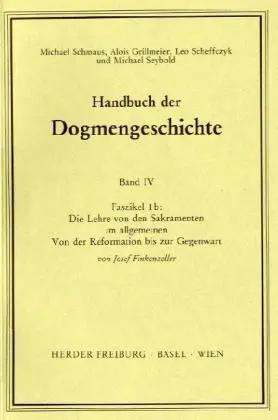 Cover: 9783451007385 | Handbuch der Dogmengeschichte / Bd IV: Sakramente-Eschatologie /...
