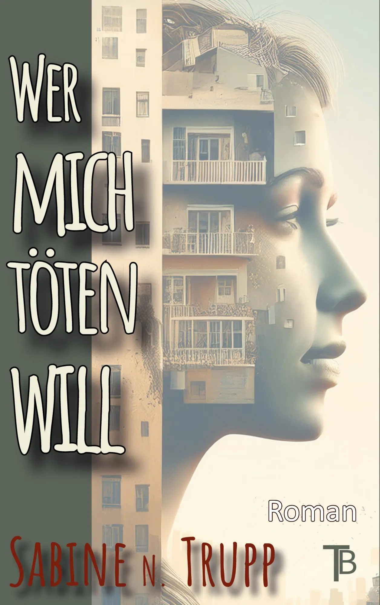 Cover: 9783819247385 | Wer mich töten will | Sabine Trupp | Buch | Deutsch | 2025