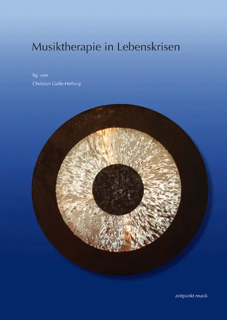 Cover: 9783895007385 | Musiktherapie in Lebenskrisen | Christian Galle-Hellwig | Taschenbuch