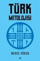 Cover: 9786257217385 | Türk Mitolojisi | Merve Köken | Taschenbuch | Türkisch | 2021