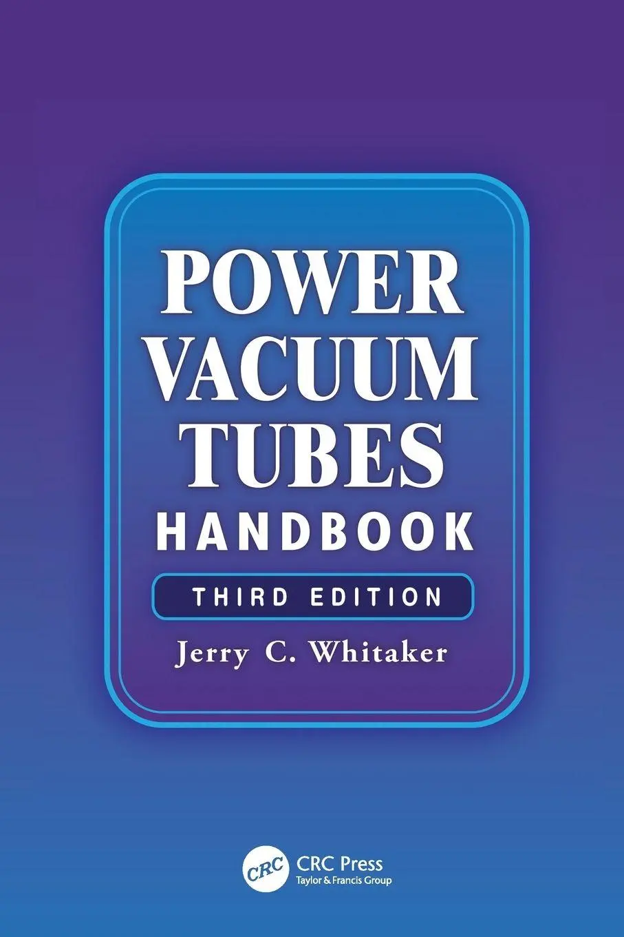 Cover: 9781138077485 | Power Vacuum Tubes Handbook | Jerry Whitaker | Taschenbuch | Englisch