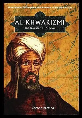 Cover: 9781435837485 | Al-Khwarizmi: The Inventor of Algebra | Corona Brezina | Taschenbuch