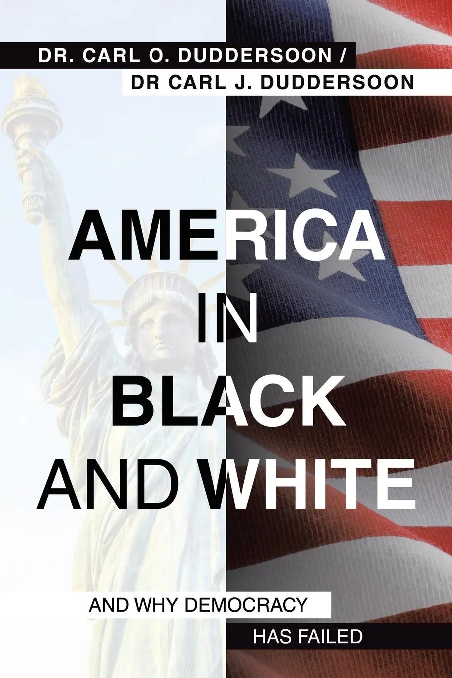 Cover: 9781665757485 | America in Black and White | And Why Democracy Has Failed | Buch