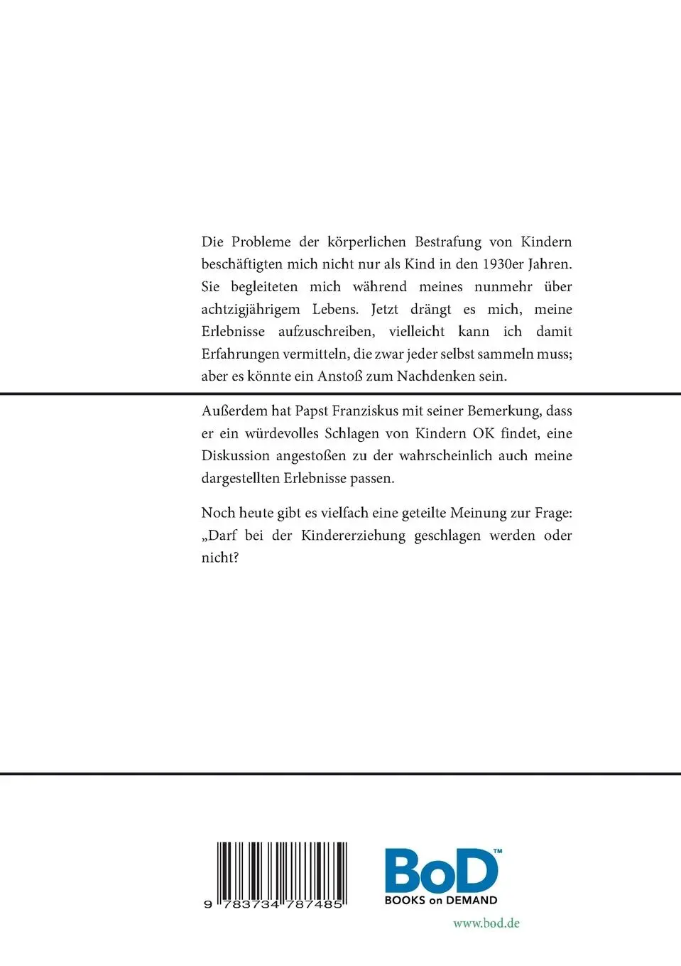 Rückseite: 9783734787485 | Prügelstrafe, Kindererziehung - Erlebnisse - | Ernst Woll | Buch