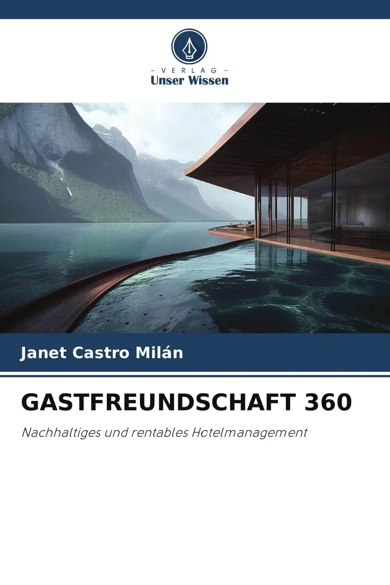 Cover: 9786209477485 | GASTFREUNDSCHAFT 360 | Nachhaltiges und rentables Hotelmanagement