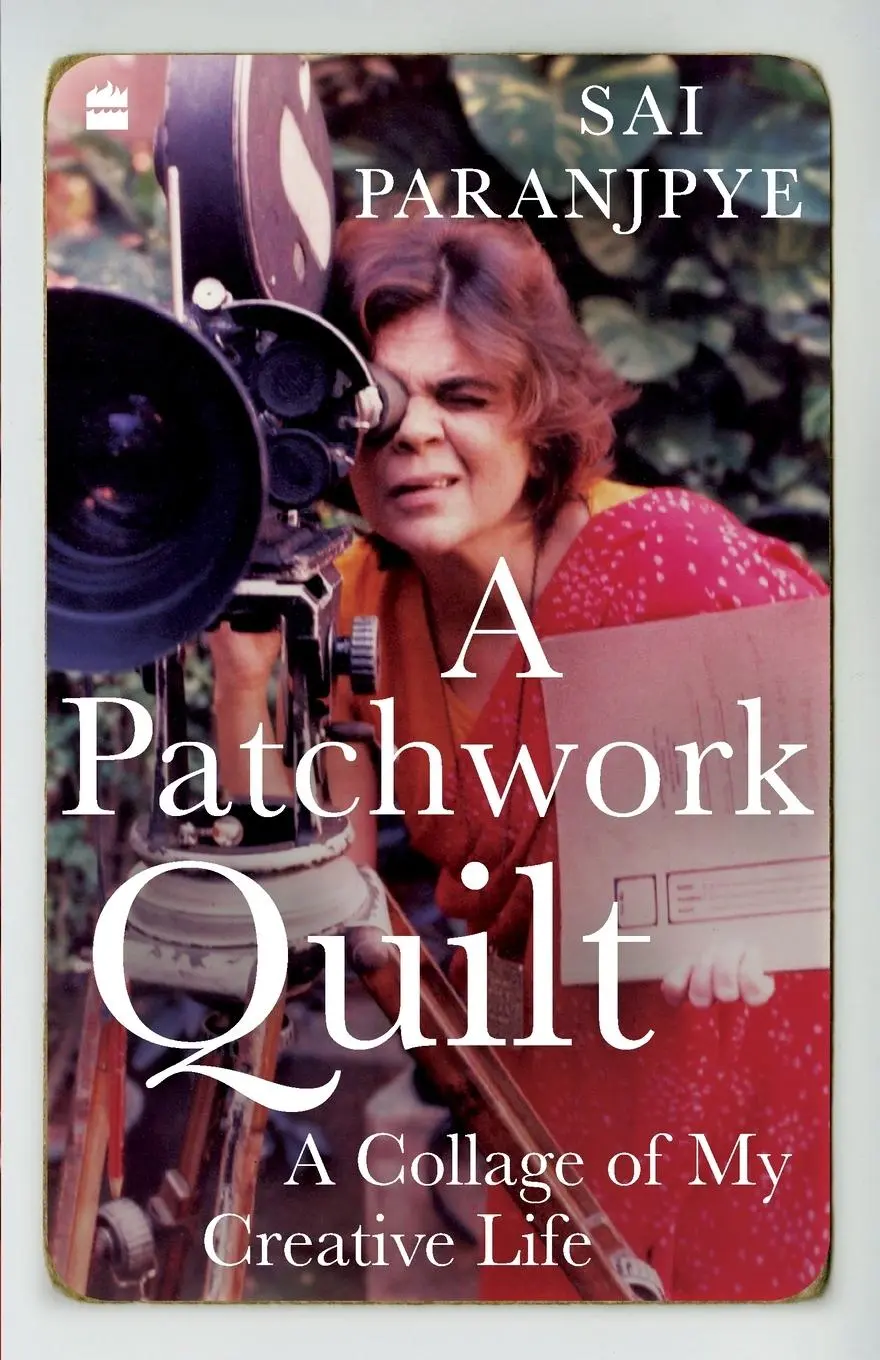 Cover: 9789390327485 | A Patchwork Quilt | A Collage of My Creative Life | Sai Paranjpye