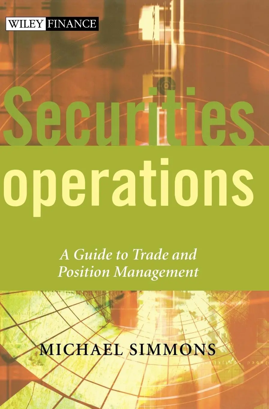 Cover: 9780471497585 | Securities Operations | A Guide to Trade and Position Management