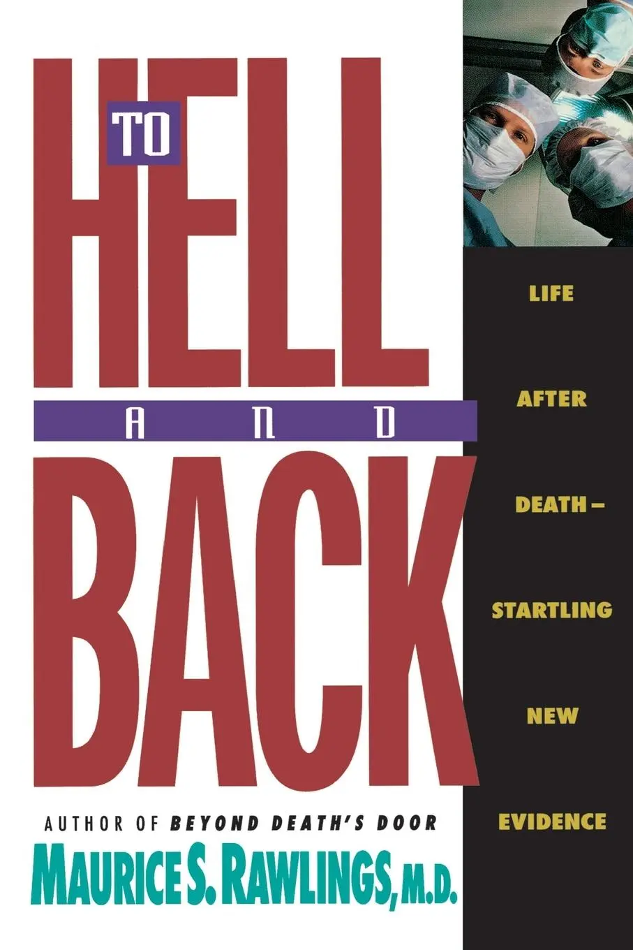 Cover: 9780840767585 | To Hell and Back | Maurice S. Rawlings (u. a.) | Taschenbuch | 1993
