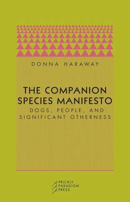 Cover: 9780971757585 | The Companion Species Manifesto | Donna J Haraway | Taschenbuch | 2003