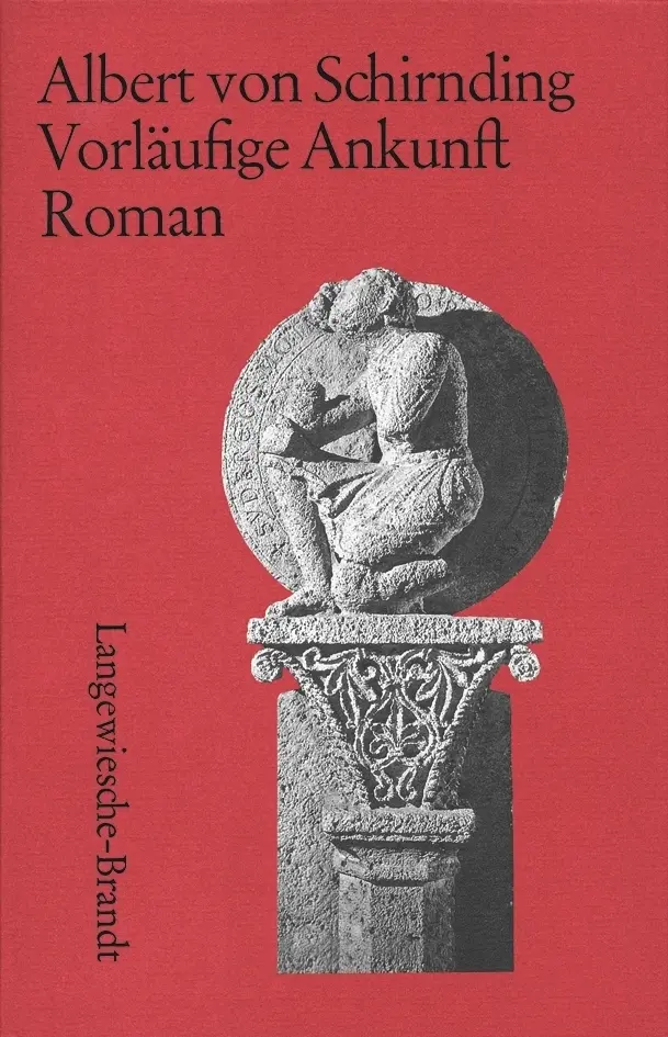 Cover: 9783406607585 | Vorläufige Ankunft | Roman | Albert von Schirnding | Buch | 222 S.