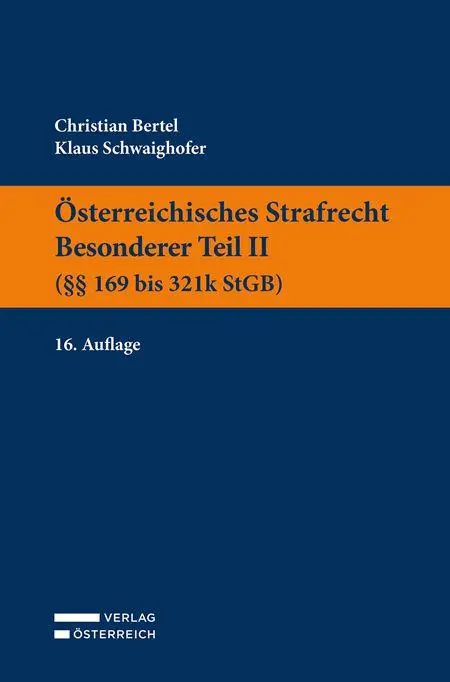 Cover: 9783704697585 | Österreichisches Strafrecht. Besonderer Teil II (§§ 169 bis 321k StGB)