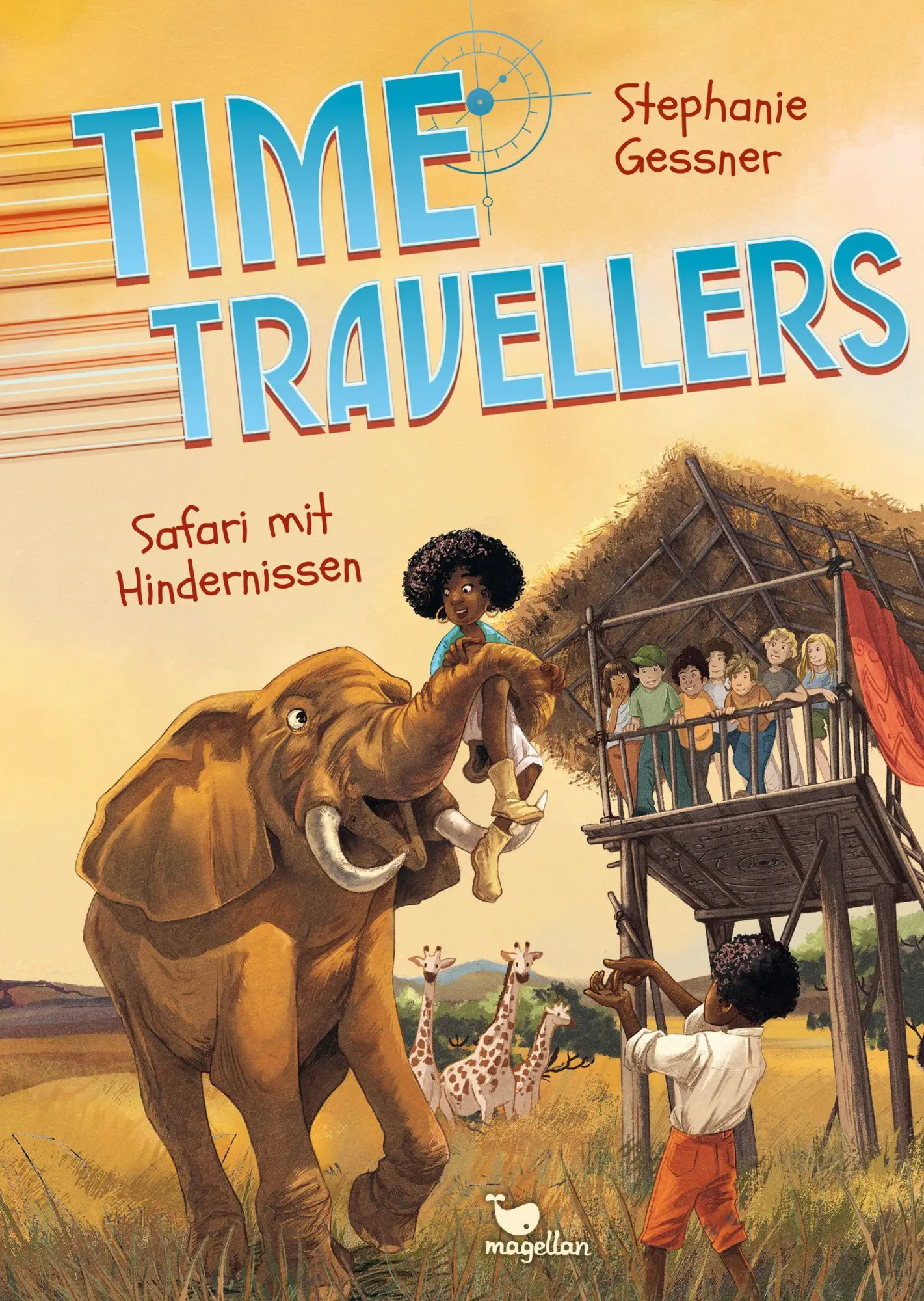 Cover: 9783734847585 | Time Travellers - Safari mit Hindernissen | Stephanie Gessner | Buch