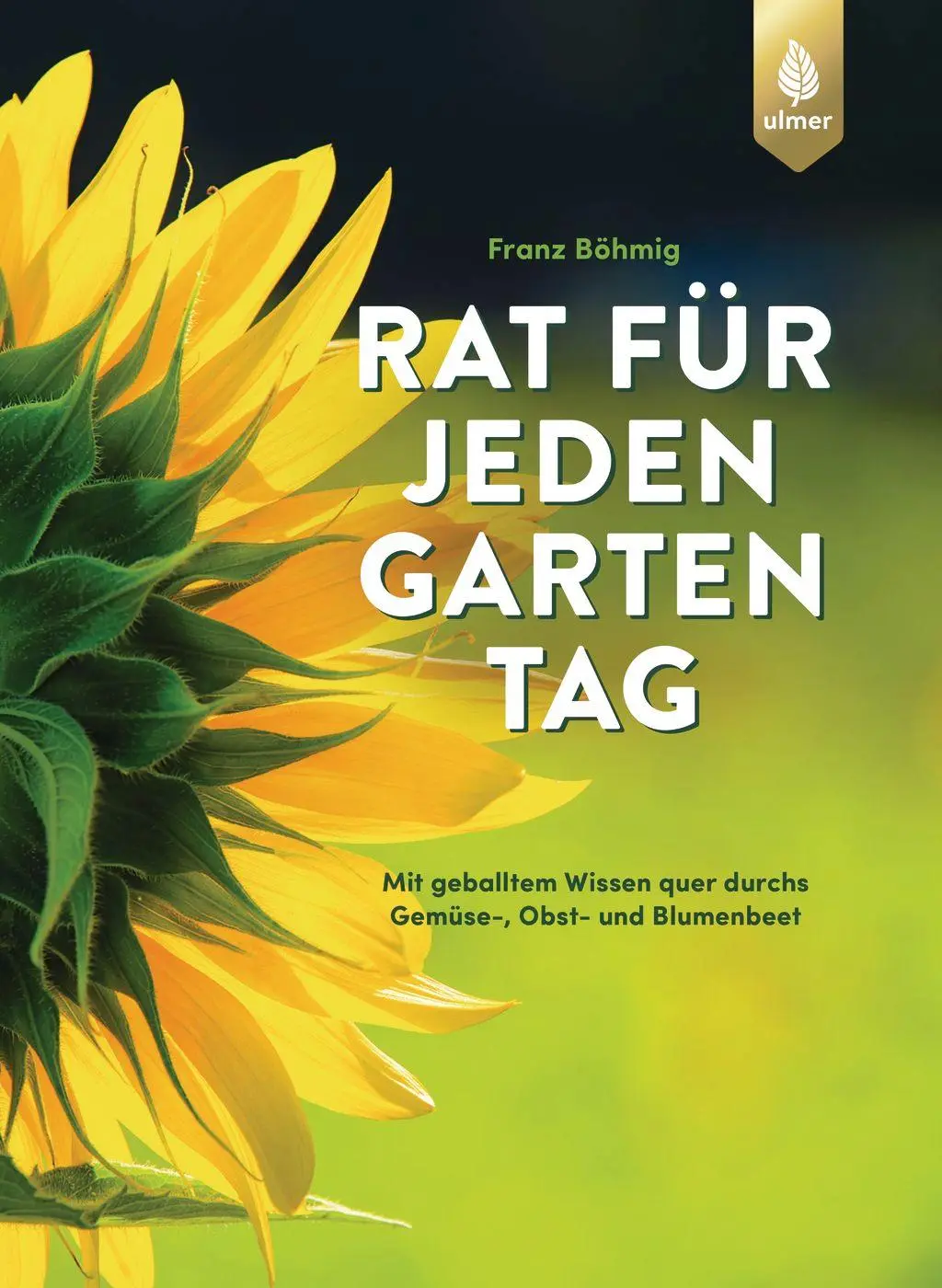 Cover: 9783818617585 | Rat für jeden Gartentag | Franz Böhmig | Buch | 448 S. | Deutsch