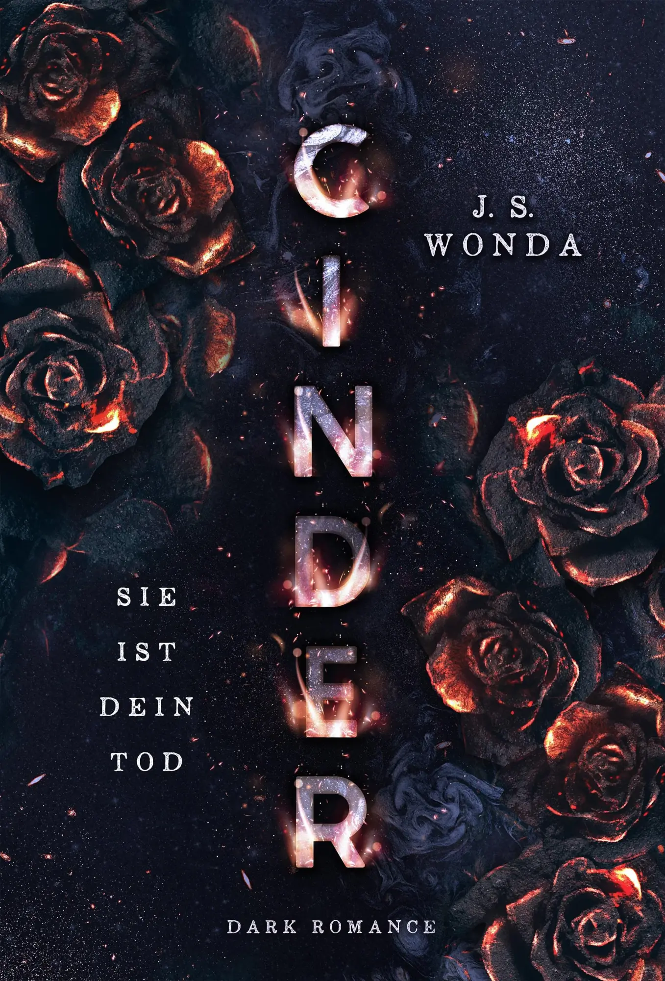 Cover: 9783966987585 | CINDER | Sie ist dein Tod (Dark Romance) (SMOKE 3) | J. S. Wonda