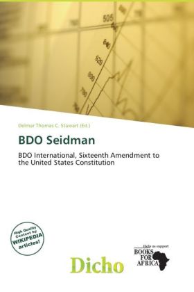 BDO Seidman | BDO International, Sixteenth Amendment to the United States Constitution | Delmar Thomas C. Stawart | Taschenbuch | Englisch | Dicho | EAN 9786138327585 - Stawart, Delmar Thomas C.