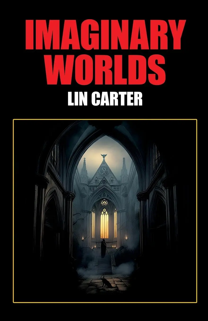 Cover: 9781479477685 | Imaginary Worlds | Lin Carter | Taschenbuch | Englisch | 2024