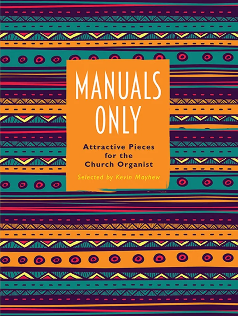 Cover: 9781848677685 | Manuals Only | Attractive Pieces for the Church Organist | Mayhew