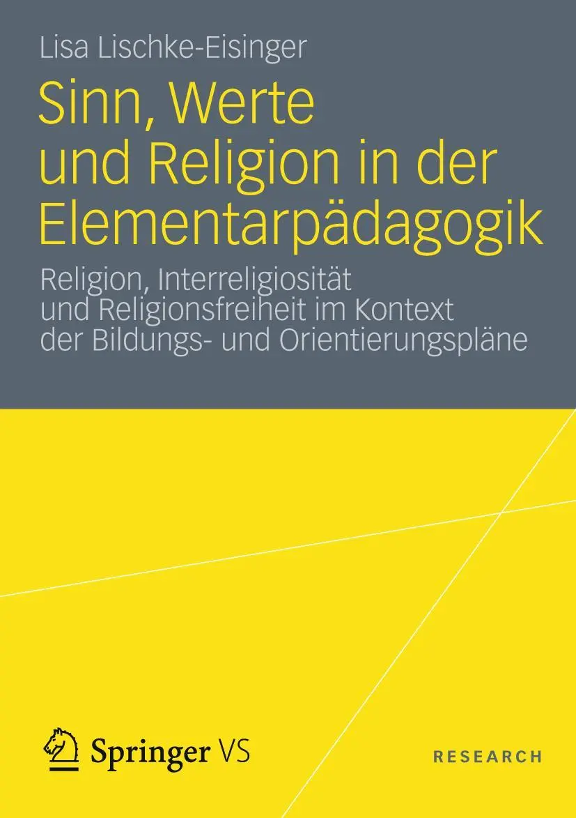 Cover: 9783531197685 | Sinn, Werte und Religion in der Elementarpädagogik | Lischke-Eisinger